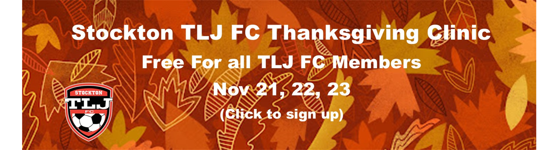 Stockton TLJ FC Thanksgiving Clinic